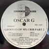 Oscar G* : Grooves Of My Crib Part 2 (12")