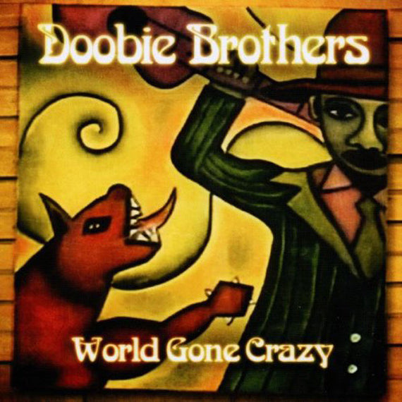 Doobie Brothers* : World Gone Crazy (2xLP, Album)