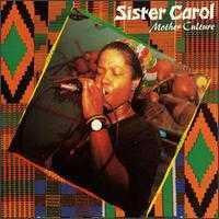 Sister Carol : Mother Culture (CD, Album)