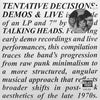 Talking Heads : Tentative Decisions: Demos & Live (LP, Cle + 7", Cle + RSD, Comp, Ltd, RE)