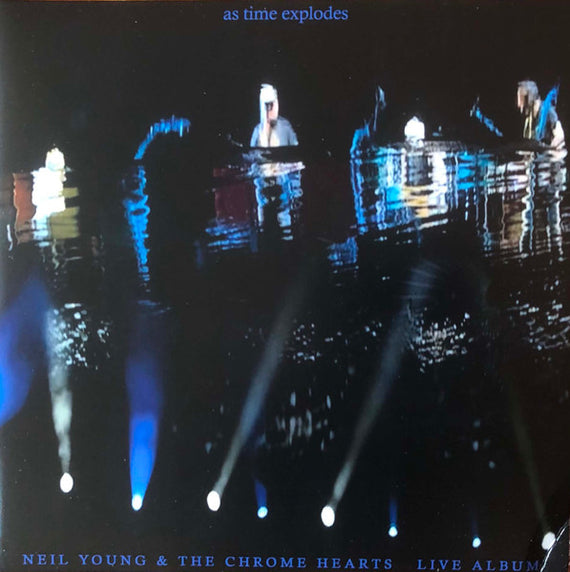 Neil Young & The Chrome Hearts : As Time Explodes (Live Album) (2xLP, Album, RP)
