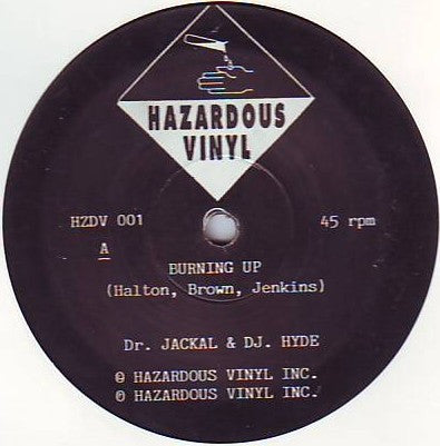 Dr. Jackal & DJ. Hyde : Burning Up (12")