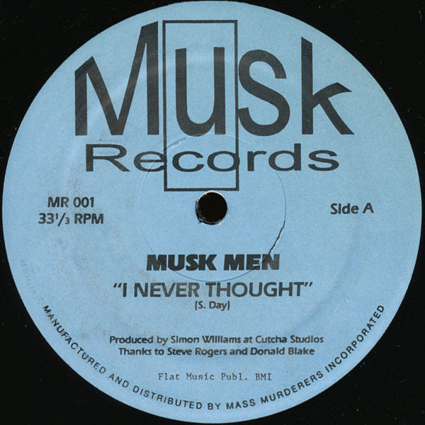 Musk Men : I Never Thought / Explosions (12", Unofficial)