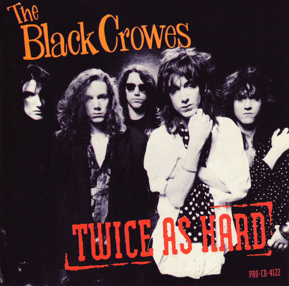 The Black Crowes : Twice As Hard (CD, Single, Promo)