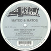 Mateo & Matos : Early Reflections EP (12", EP)