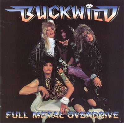 Buck Wild : Full Metal Overdrive (LP)