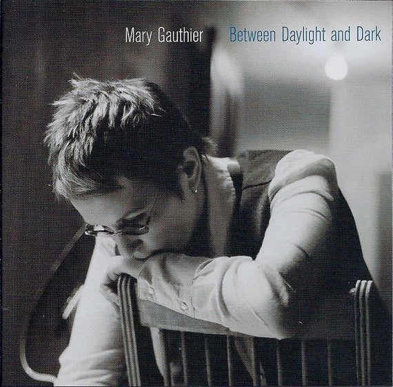 Mary Gauthier : Between Daylight And Dark (CD, Album)