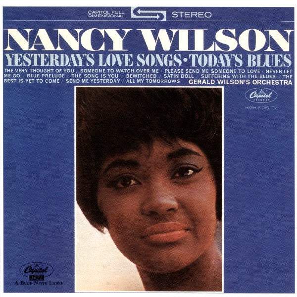 Nancy Wilson  /  Gerald Wilson's Orchestra* : Yesterday's Love Songs • Today's Blues (CD, Album, RE)