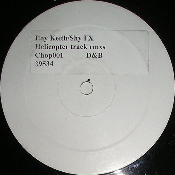 Ray Keith / Shy FX : Helicopter Track Rmxs (12", Promo, W/Lbl, Sti)