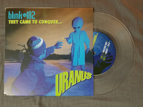 Blink-182 : They Came To Conquer...Uranus (7", Ltd, RP, Cle)