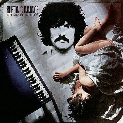 Burton Cummings : Dream Of A Child (CD, Album)
