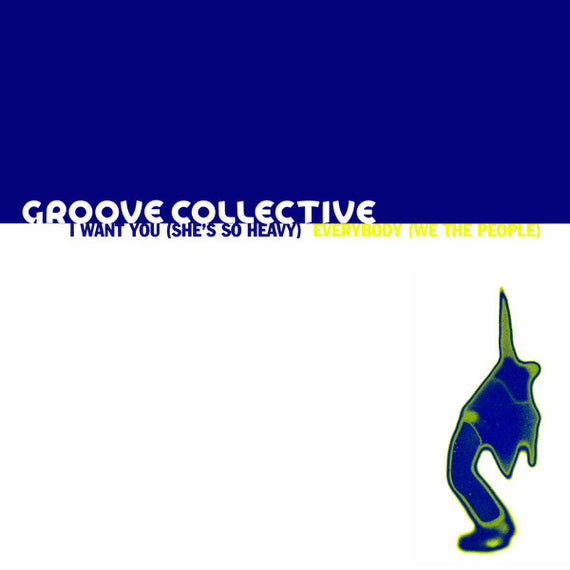 Groove Collective : I Want You (She's So Heavy) / Everybody (We The People) (CD, Maxi)