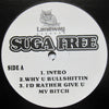 Suga Free : Why U Bullshittin / I'd Rather Give You My Bitch / If U Stay Ready / Fly Fo Life (12", Promo, W/Lbl)