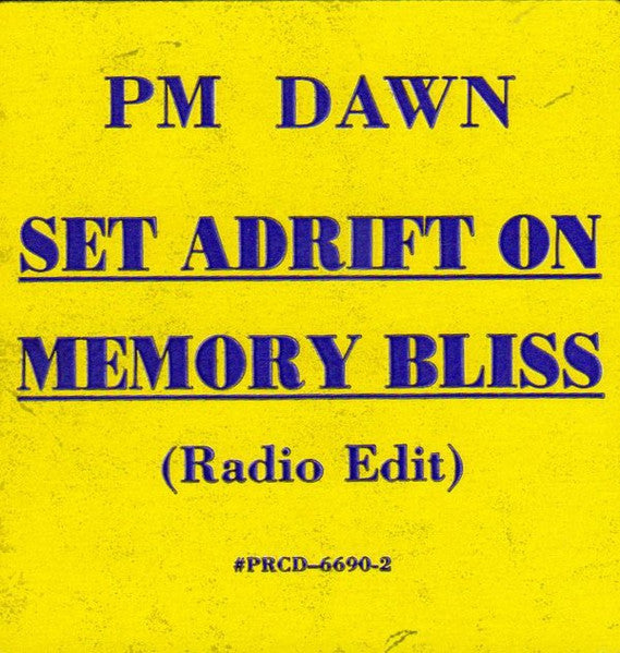 PM Dawn* : Set Adrift On Memory Bliss (Radio Edit) (CD, Single, Promo)