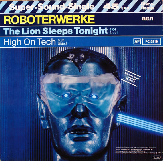 Roboterwerke : The Lion Sleeps Tonight / High On Tech (12", Single)