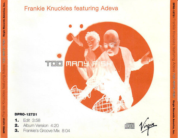 Frankie Knuckles Featuring Adeva : Too Many Fish (CD, Single, Promo)