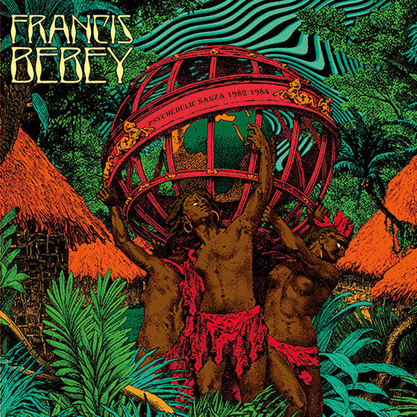 Francis Bebey : Psychedelic Sanza 1982 - 1984 (2xLP, Comp)