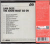 Sam Dees : The Show Must Go On (CD, Album, RE, RM)