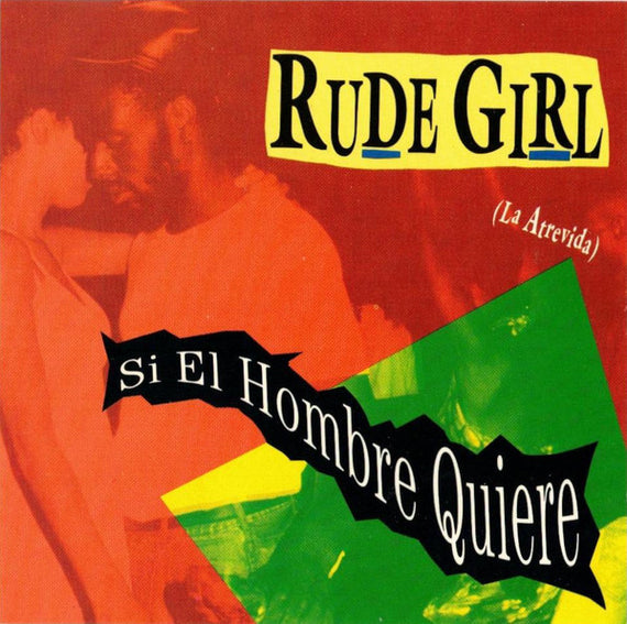 Rude Girl (La Atrevida)* / El General : Si El Hombre Quiere (CD, Single, Promo)
