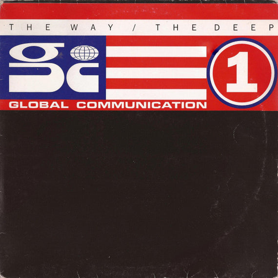 Global Communication : The Way / The Deep (12", 1/2)