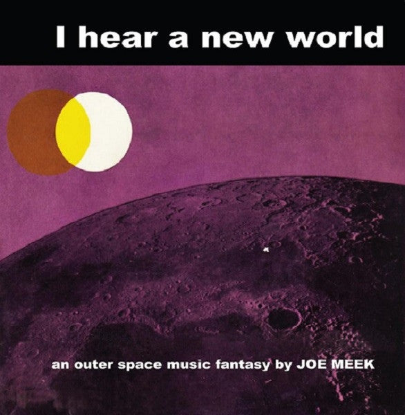 Joe Meek & The Blue Men : I Hear A New World (LP, Album, Ltd, Mag)