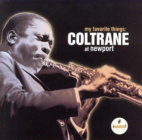 John Coltrane : My Favorite Things: Coltrane At Newport (CD, Comp)