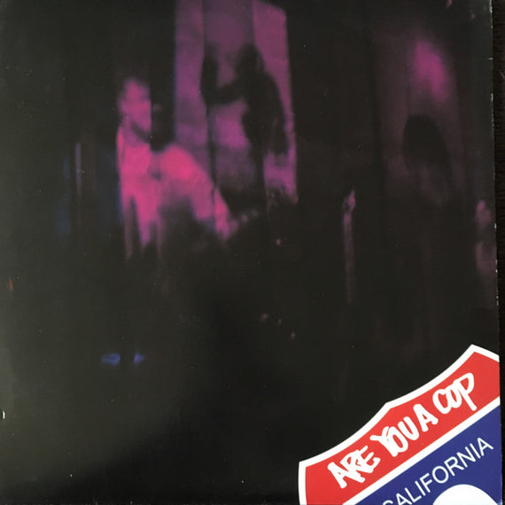 ARE YOU A COP : California (12", Album)