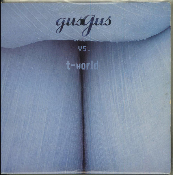 GusGus Vs. T-World : Gusgus Vs. T-World (2x12", Album)