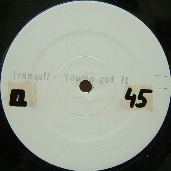 Tranquil : You've Got It (12", W/Lbl, Sta)