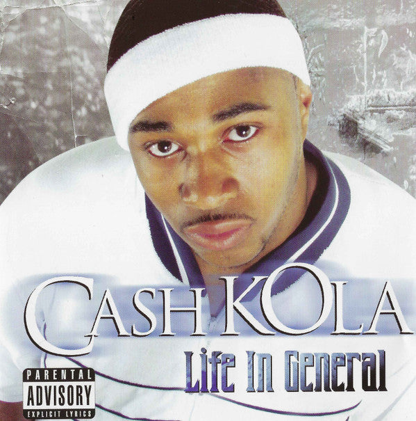 Cash Kola : Life In General (CD, Album)