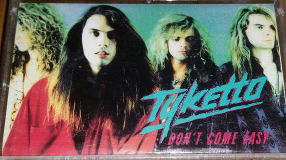 Tyketto : Don't Come Easy (Cass, Album)