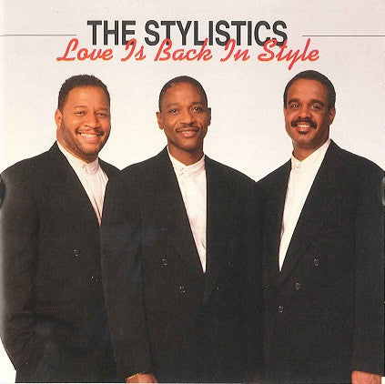 The Stylistics : Love Is Back In Style (CD, Album)