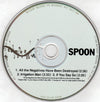 Spoon : All The Negatives Have Been Destroyed (CD, Single, Dig)