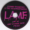 Johnny Thunders & The Heartbreakers* : L.A.M.F. Live At The Village Gate 1977 (CD, Album)