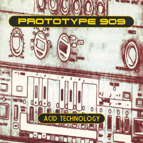 Prototype 909 : Acid Technology (CD, Album)