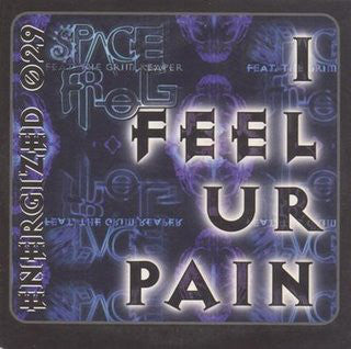 Space Frog Feat. The Grim Reaper : I Feel Ur Pain (12", Maxi)
