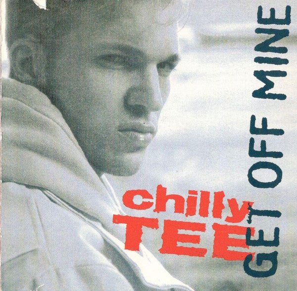 Chilly Tee : Get Off Mine (CD, Album)