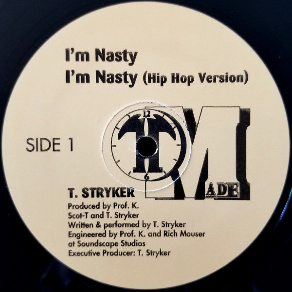 T. Stryker : I'm Nasty (12")