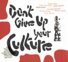 Various : Don't Give Up Your Culture (CD, Comp)