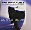 Poncho Sanchez : Conga Blue (CD, Album)