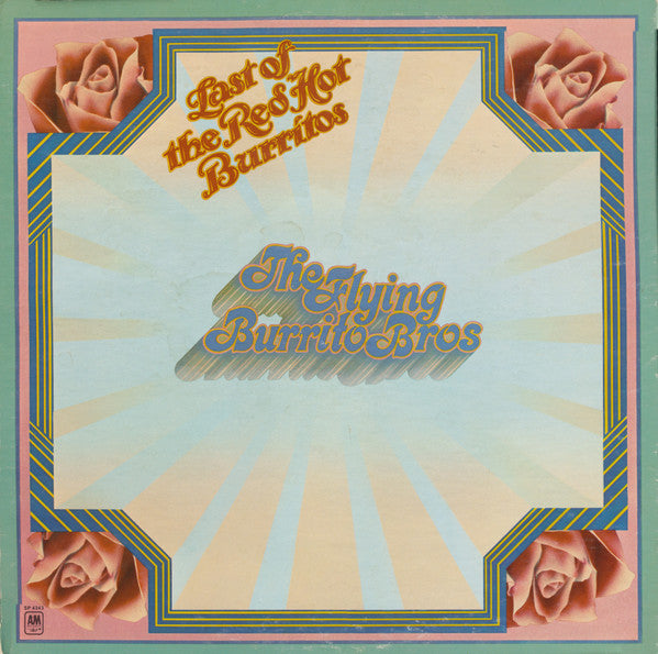 The Flying Burrito Bros : The Last Of The Red Hot Burritos (LP, Album, Mon)