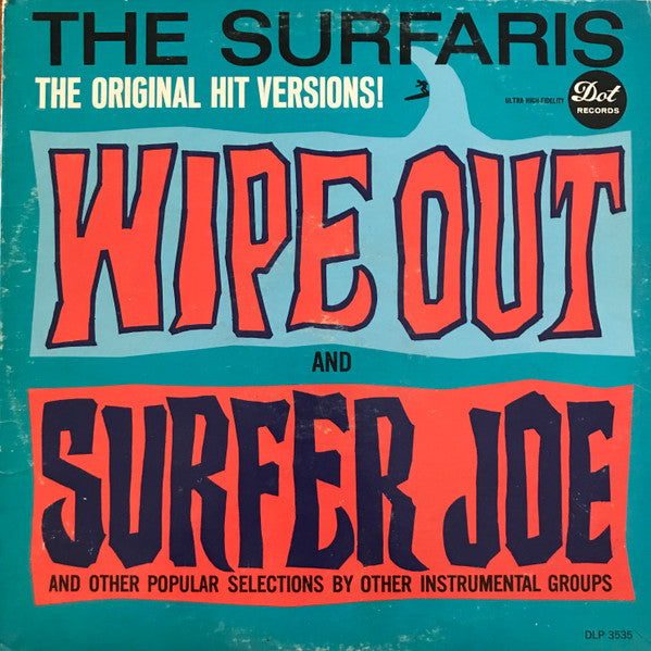 The Surfaris : Wipe Out And Surfer Joe And Other Popular Selections By Other Instrumental Groups (LP, Album, Mono, RE, Mon)