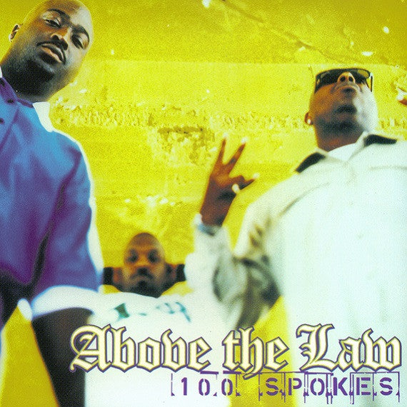 Above The Law : 100 Spokes (CD, Maxi)