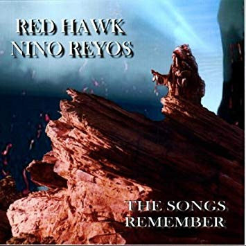 Red Hawk, Nino Reyes : The Songs Remember (CD)