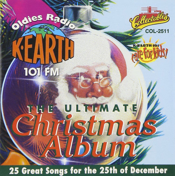 Various : K-EARTH 101 FM - The Ultimate Christmas Album (CD, Comp)