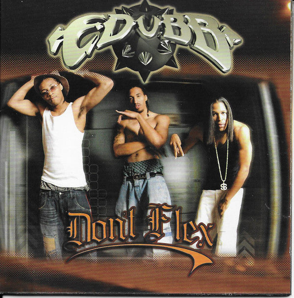 E-Dubb (4) : Don't Flex (CD, Album)