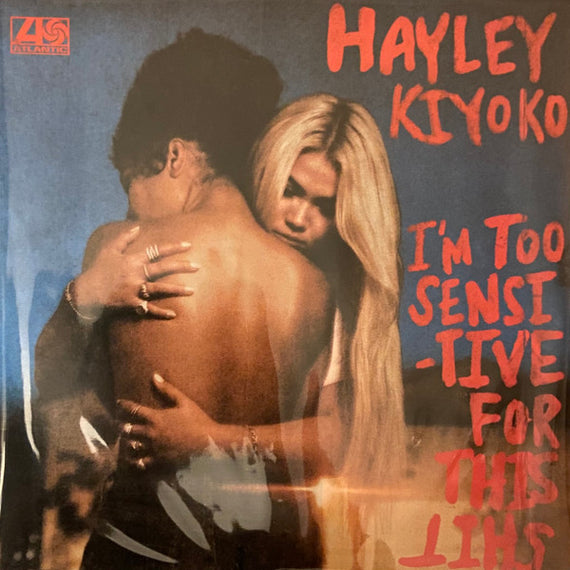 Hayley Kiyoko : I'm Too Sensitive For This Shit (12", Ltd, Yel)