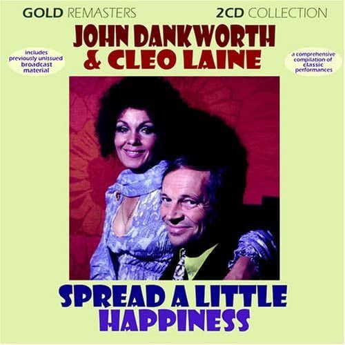 John Dankworth & Cleo Laine : Spread A Little Happiness (2xCD, Comp)