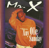 Mr. X (2) : Any Ole Sunday (CD, Single)