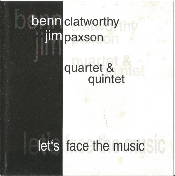 Ben Clatworthy, Jimmy Paxson : Let's Face The Music (CD, Album)